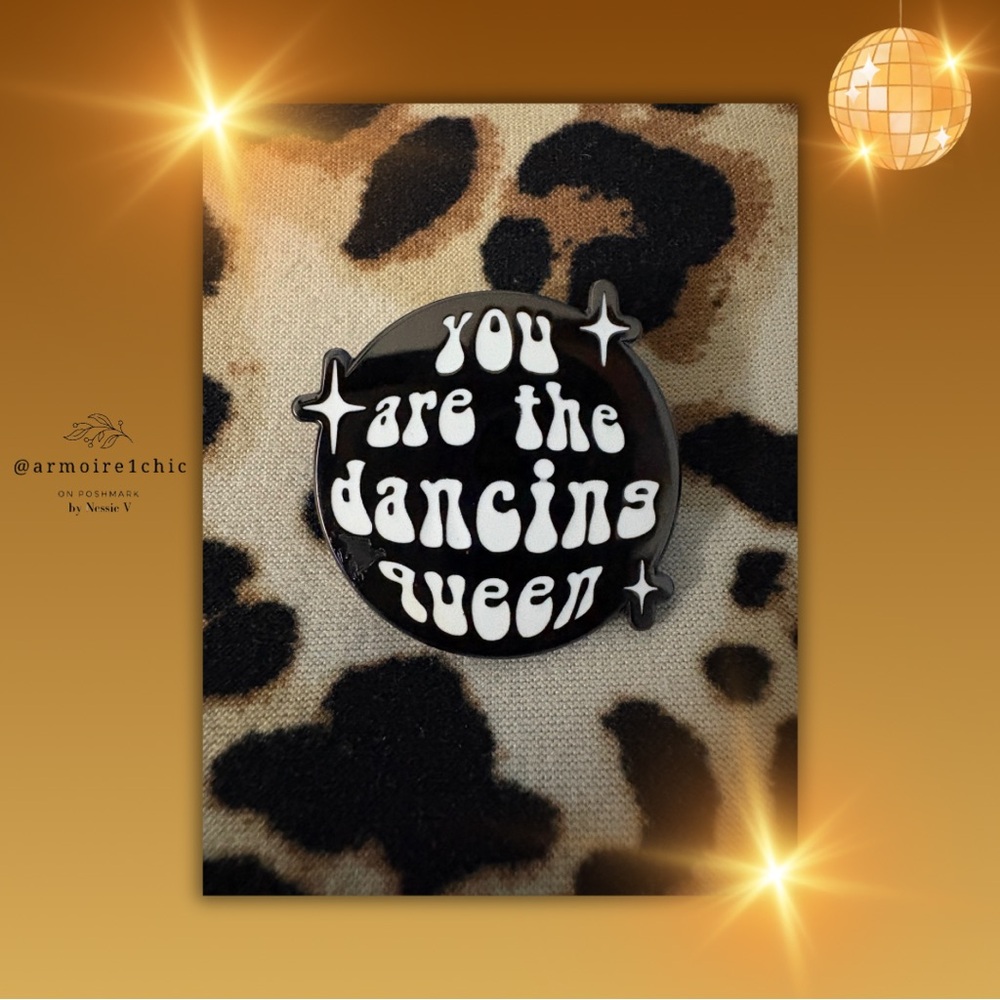 YOU ARE THE DANCING QUEEN | Disco Dancing Queen Lapel Pin
